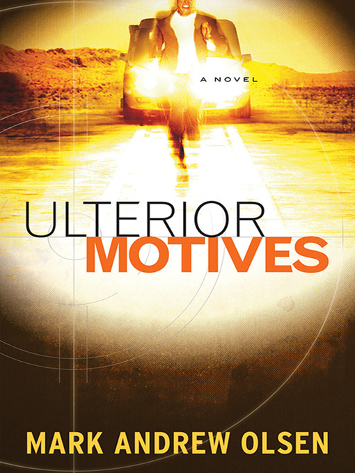 Title details for Ulterior Motives by Mark Andrew Olsen - Available